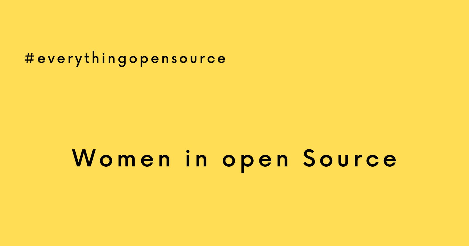 Women in Open Source - Edition 1