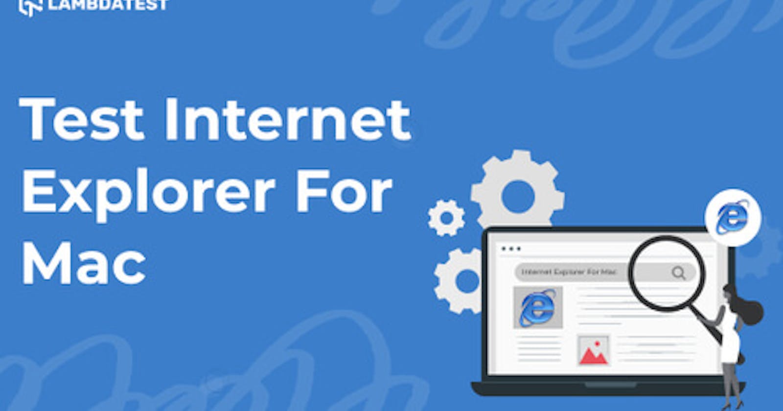 How To Test Internet Explorer For Mac