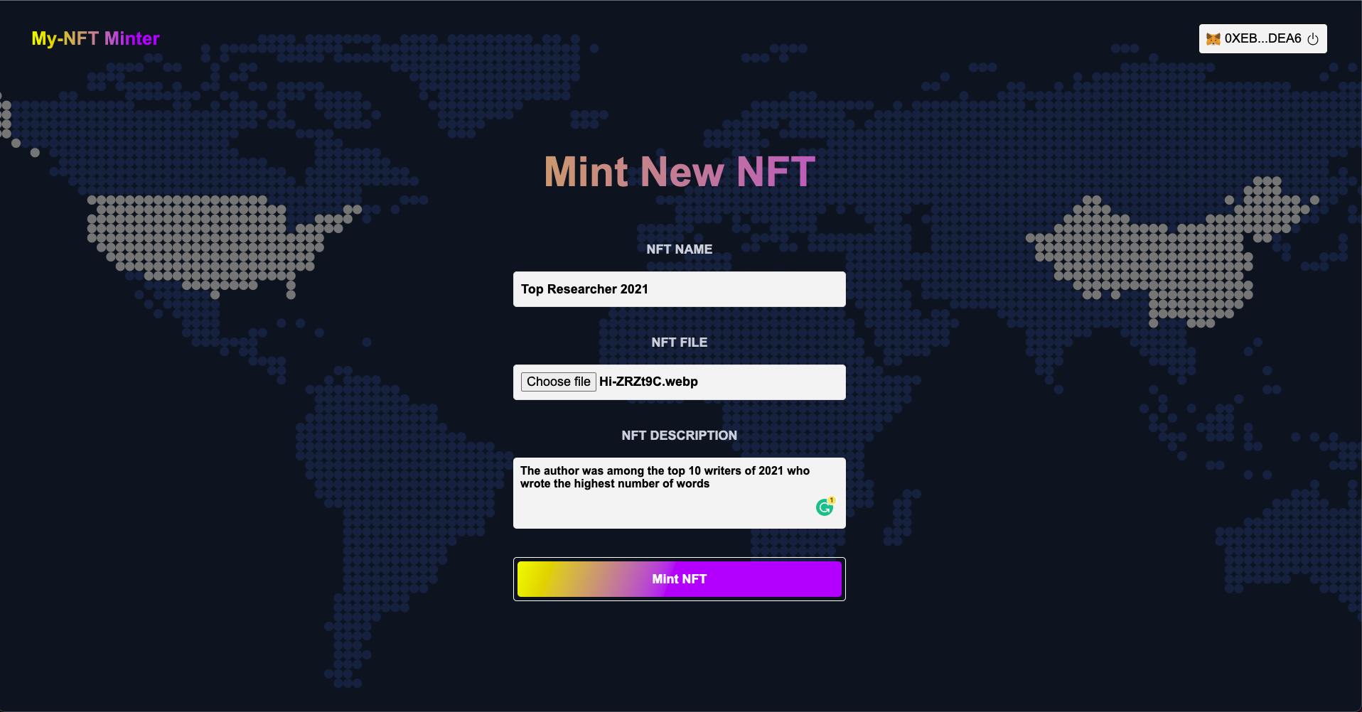 In order to mint an NFT, the name, description and the image of the digital asset must be provided