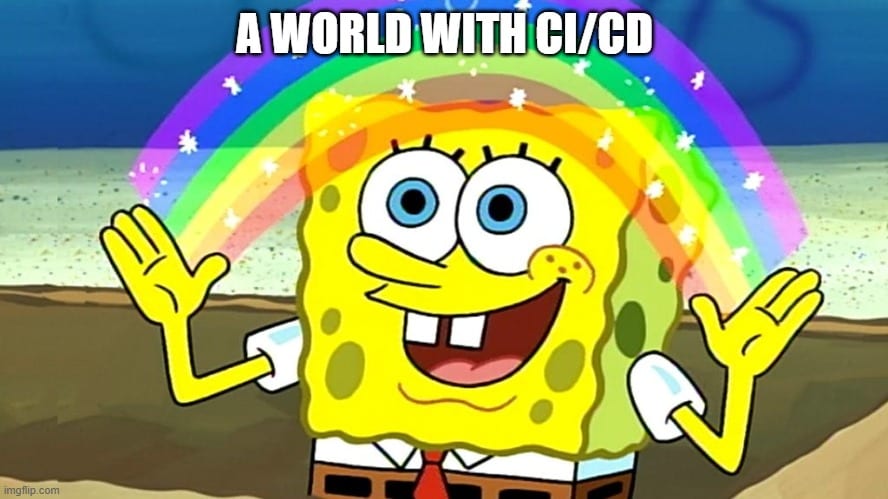 a-world-with-ci.cd-meme.jpg