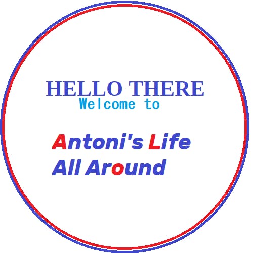 Antoni's Life All Around