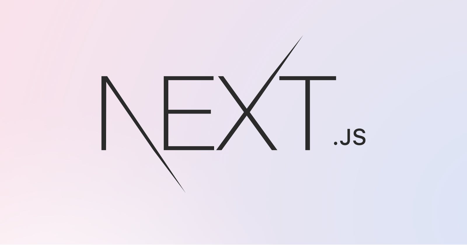 Getting started with NextJS - A Brief Introductory Guide