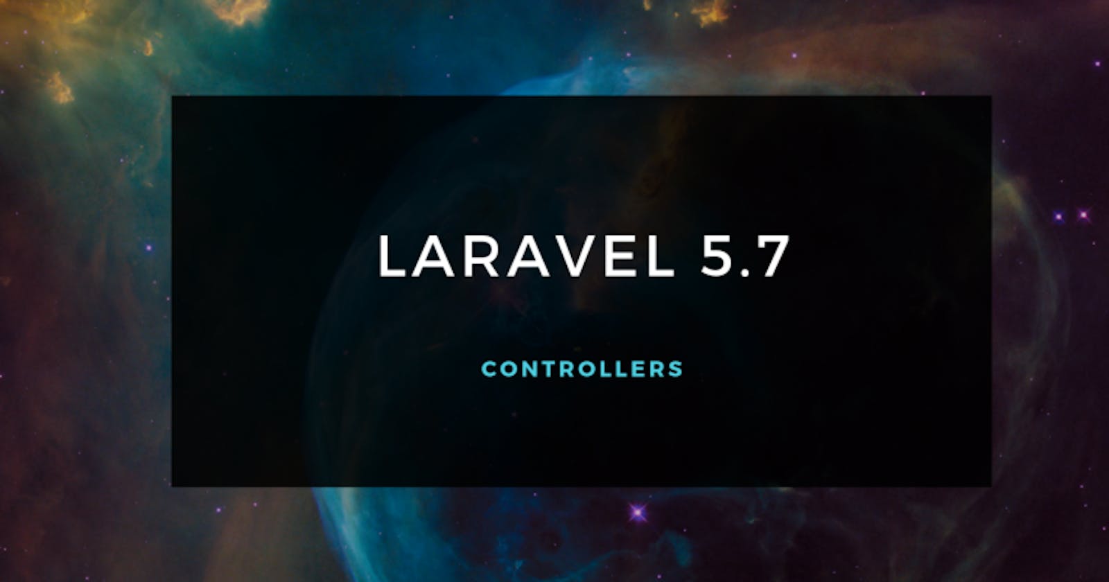 Laravel 5.7 — Controllers