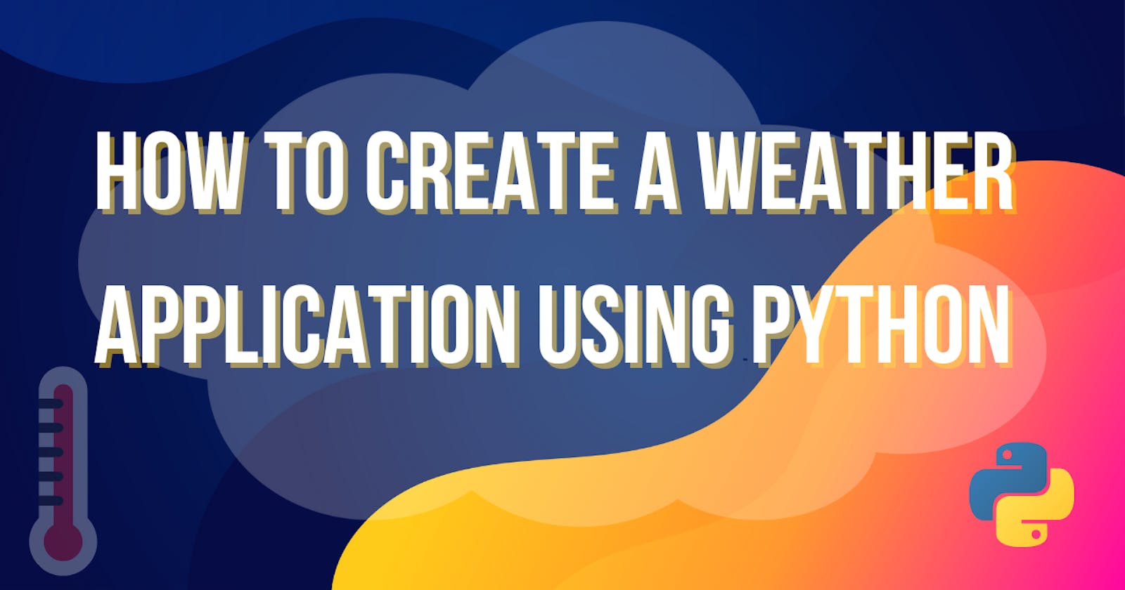 How to create a weather application using python