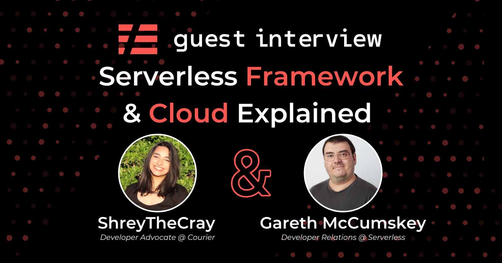 ShreyTheCray Interview: Serverless Framework & Cloud Explained