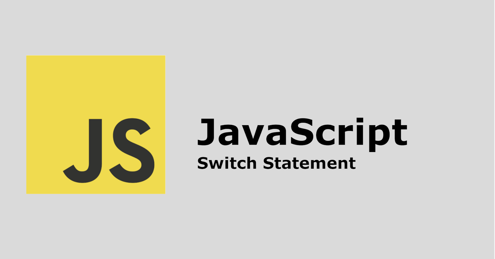 JavaScript Switch Statements