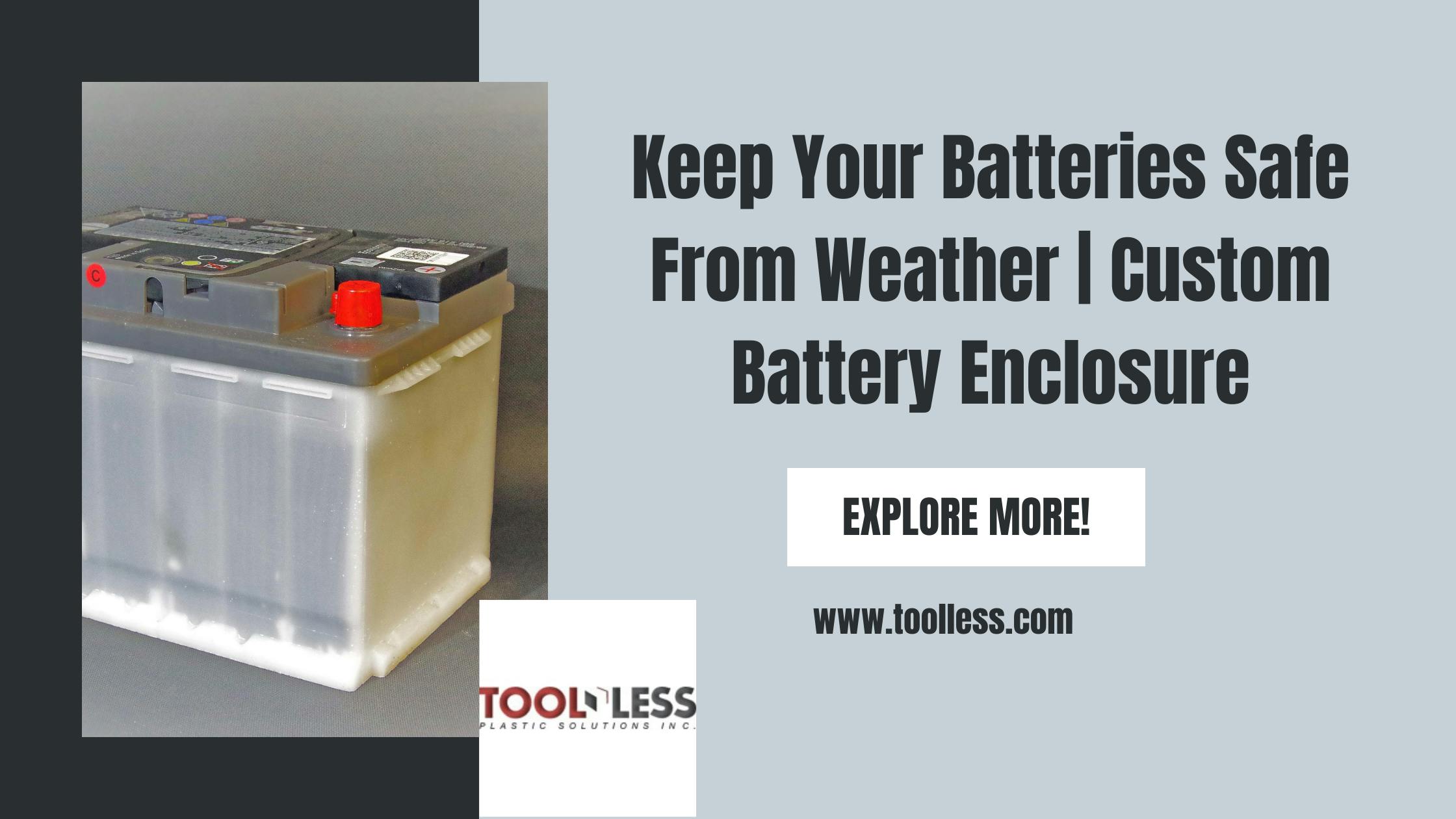 Keep Your Batteries Safe From Weather  Custom Battery Enclosure.png