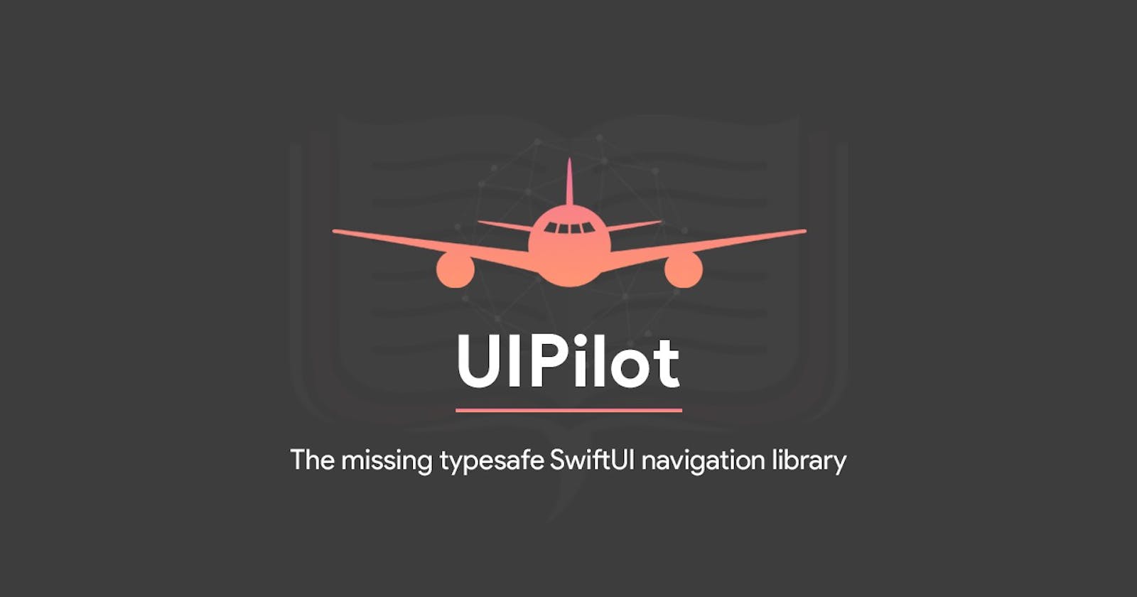 SwiftUI — Complex navigation made easier with UIPilot