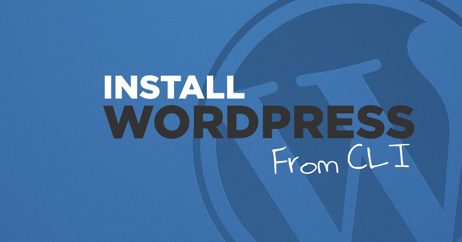Install WordPress from CLI