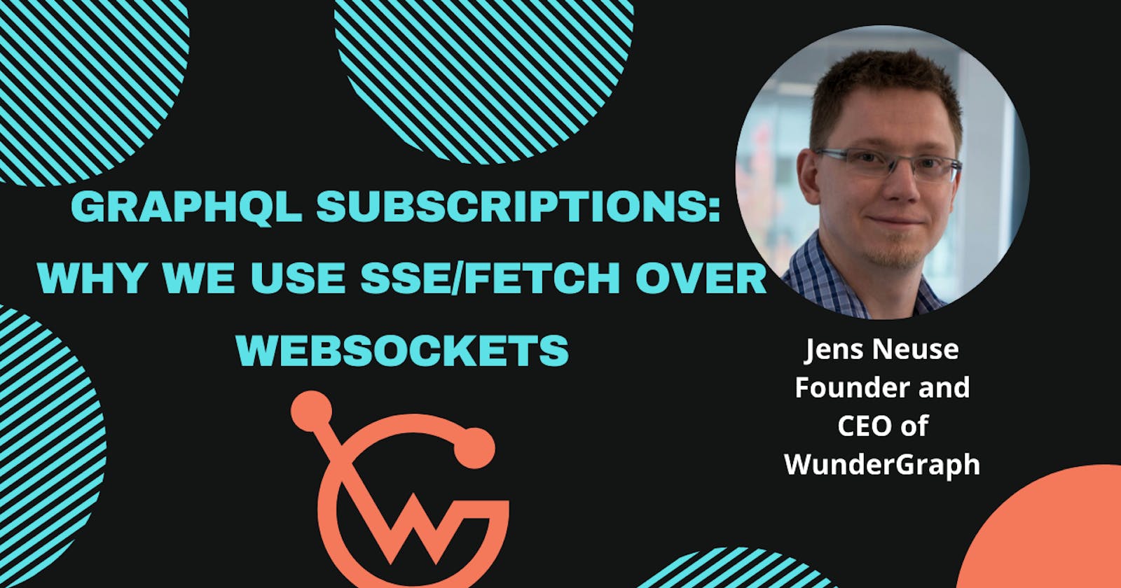 GraphQL Subscriptions: Why we use SSE/Fetch over WebSockets