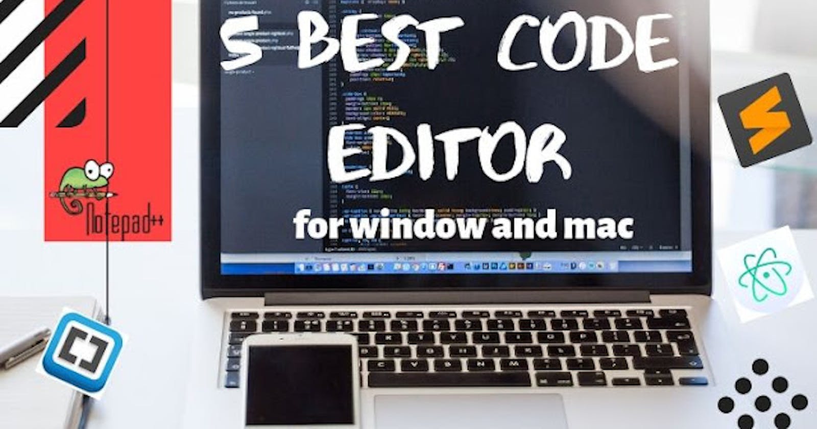 5 Best code editor for Windows and MacOS