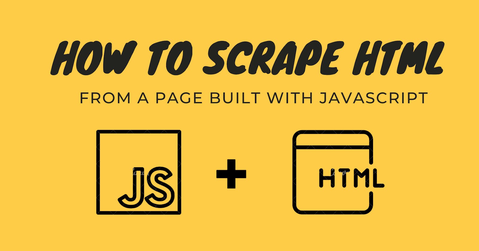 How to scrape HTML from a website built with Javascript?