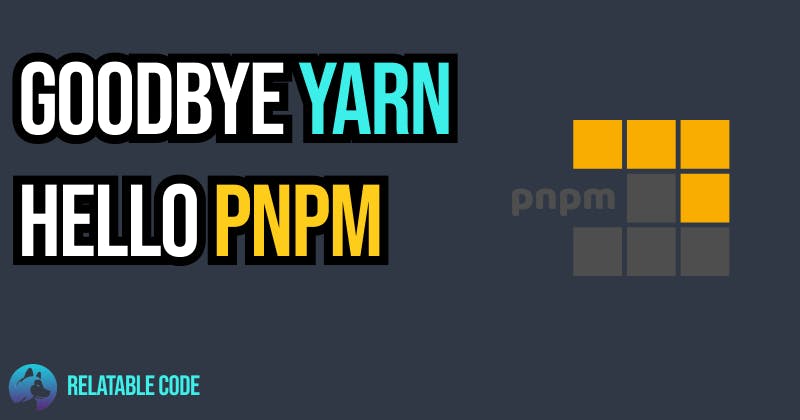 say goodbye to yarn and say hello to pnpm