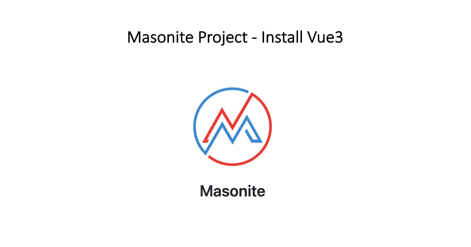 Masonite Project - Install Vue3