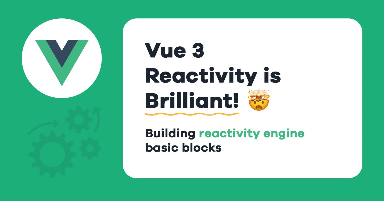 Vue 3 Reactivity System Is Brilliant! Here’s How It Works - Part 1