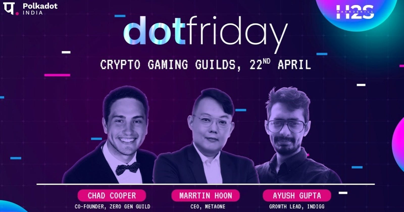 DotFriday by Polkadot India | A Chapter on Gaming Guilds