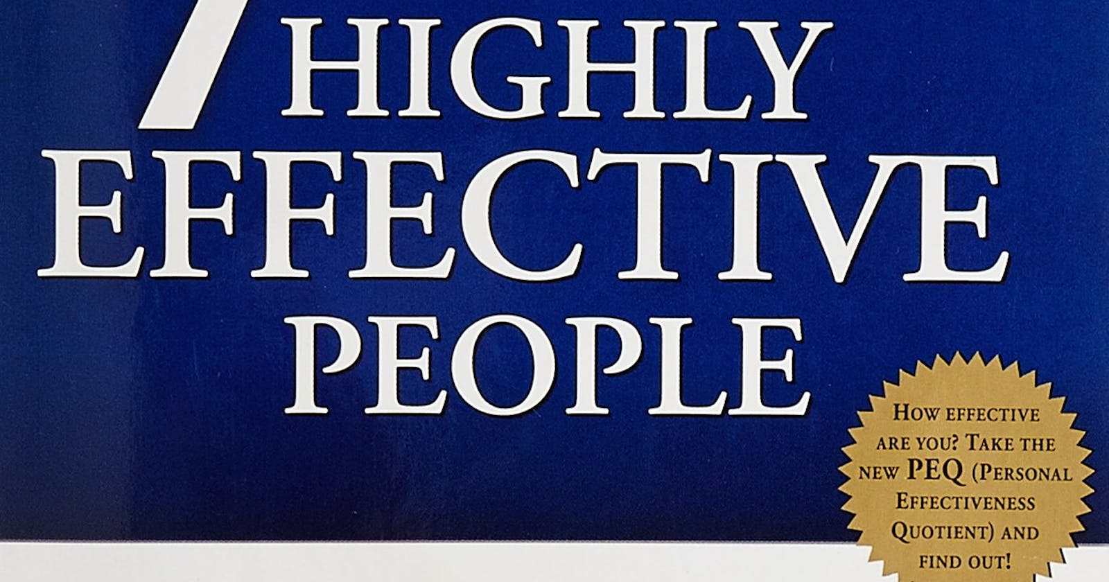 My personal experience reading the seven habits of highly effective people