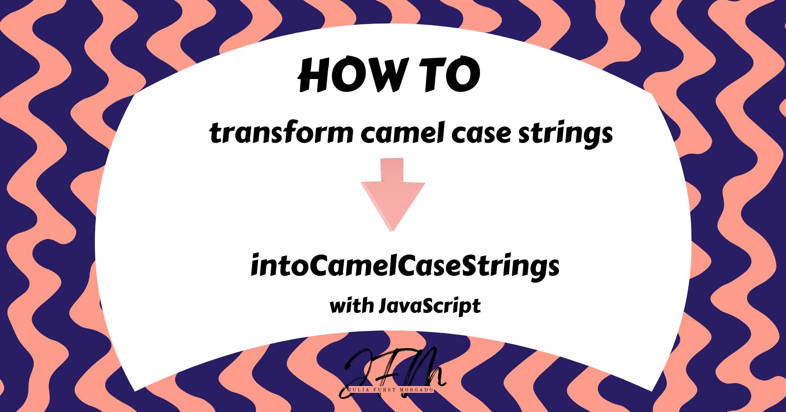 Converting strings into camelCased strings
