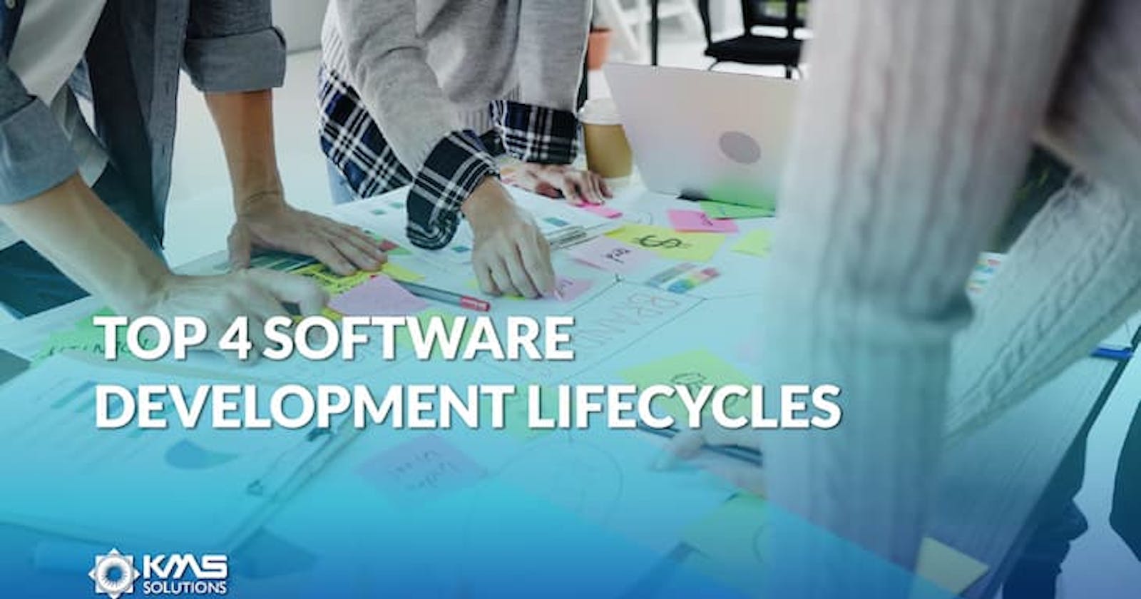 4 Most Popular Software Development Lifecycles for Your Project