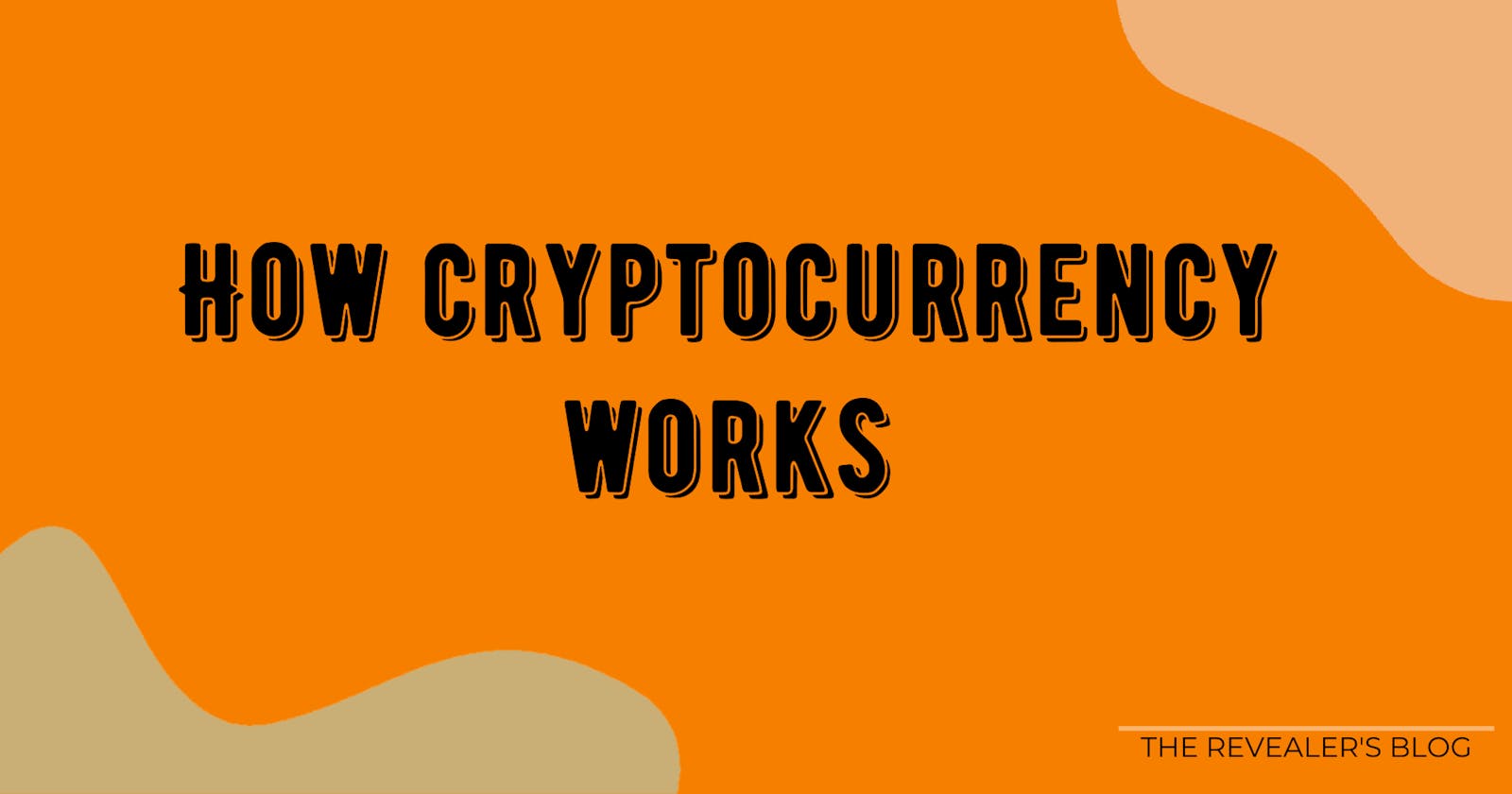 HOW CRYPTOCURRENCY ACTUALLY WORK - Everything you need to know