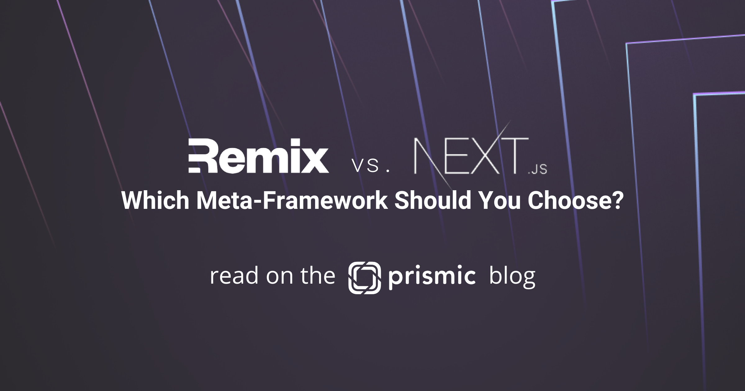 Remix vs. Next: Comparing React Meta-Frameworks cover image