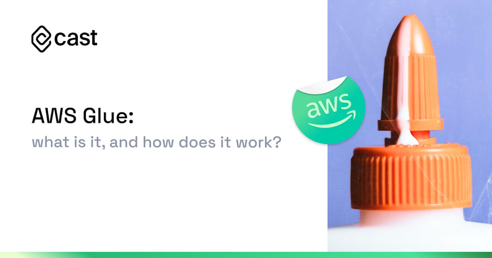 AWS Glue: what is it and how does it work?