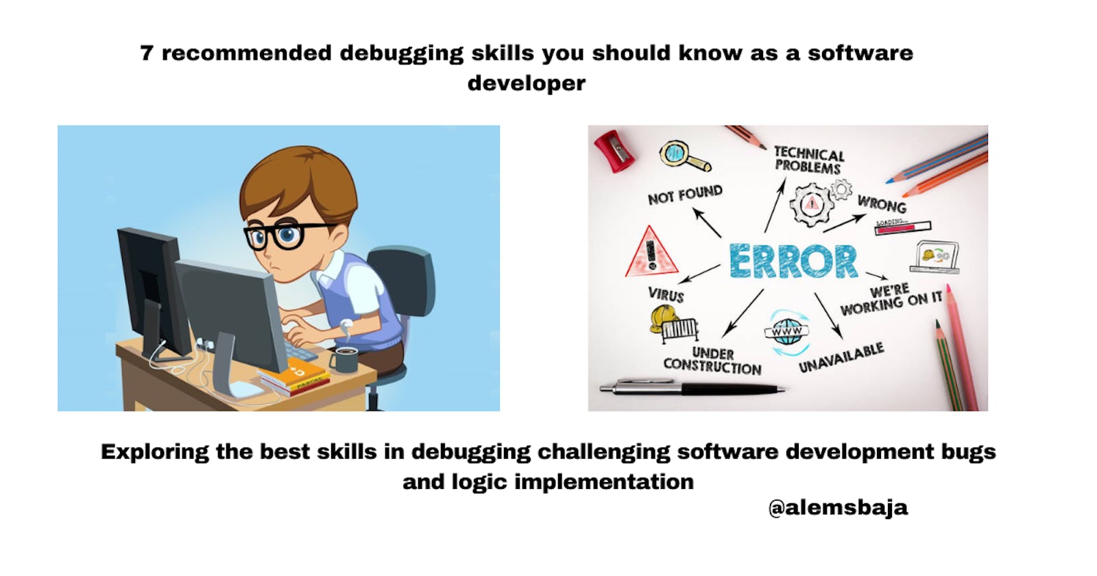 7 recommended debugging skills you should know as a software developer