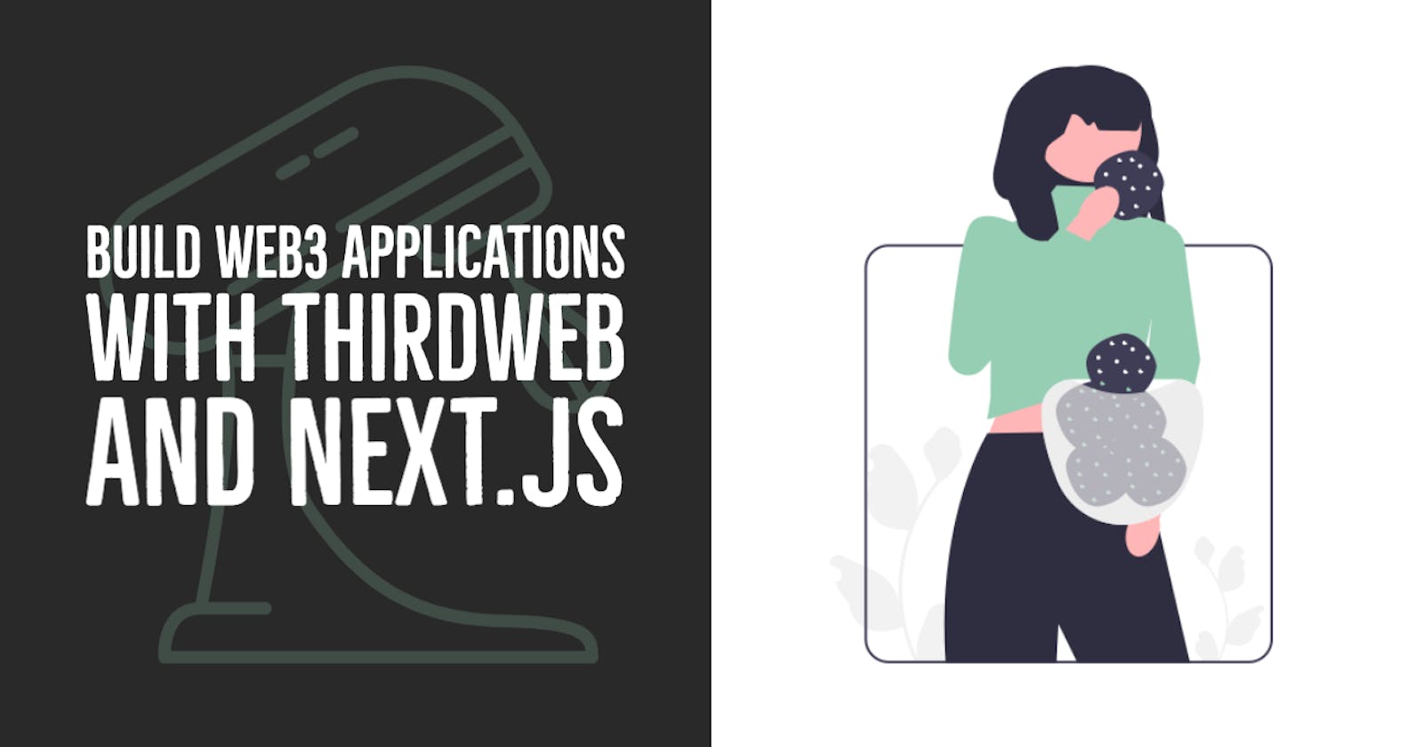 Introduction: Build Web3 Applications With thirdweb and Next.js