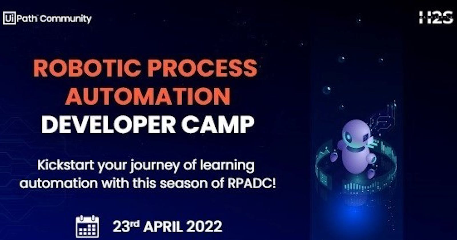 RPA Developer Camp
-By UI PATH COMMUNITY and HACK2SKILL