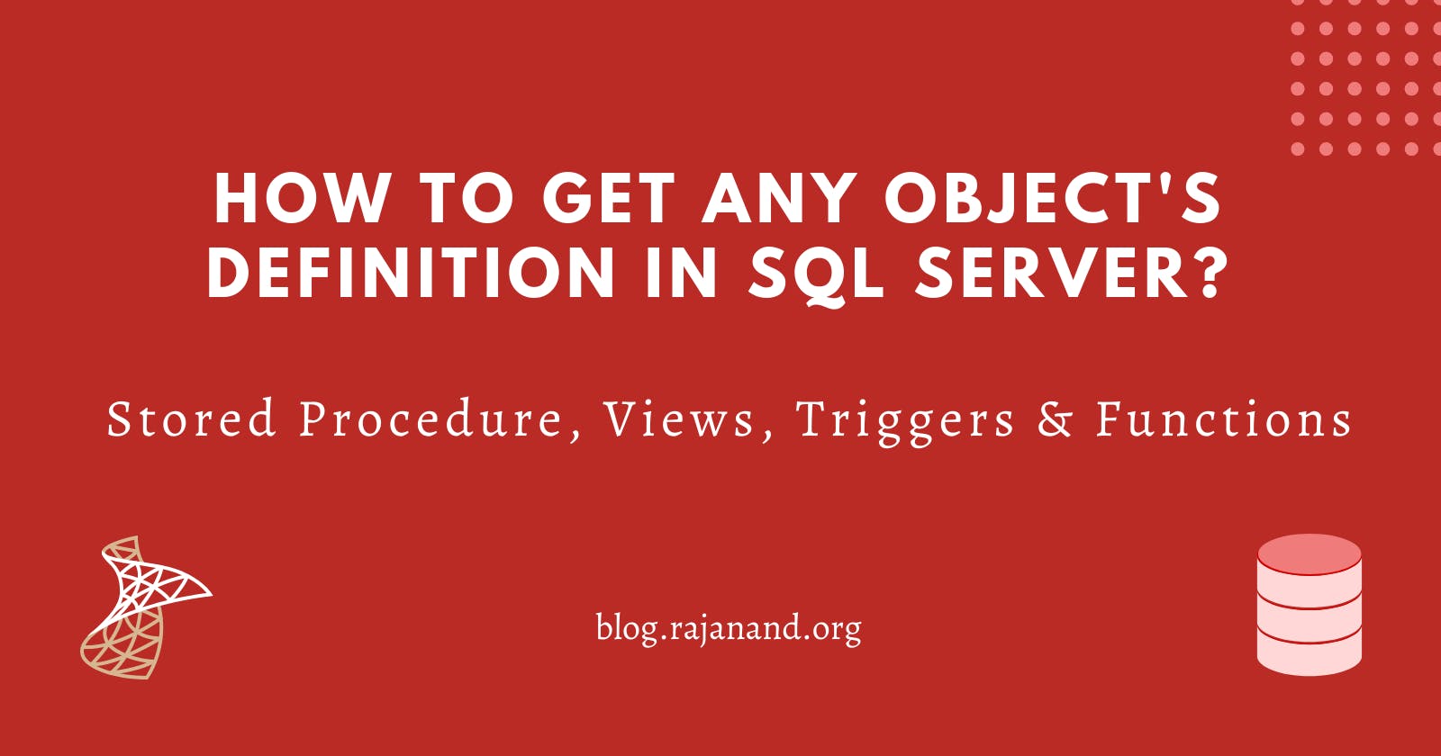 How to get any object's definition in SQL Server?
