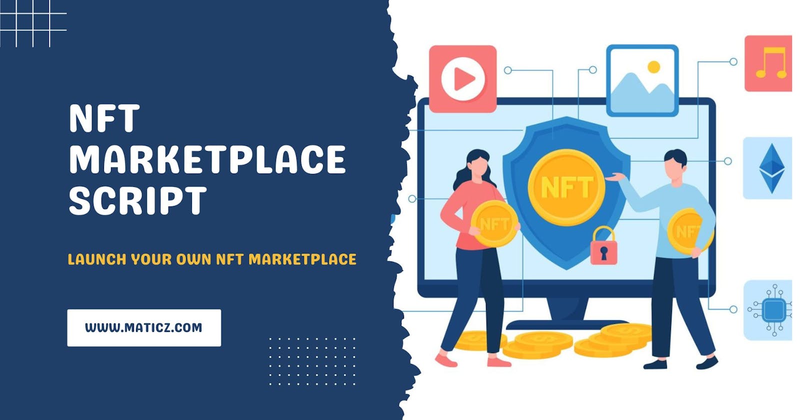 NFT Marketplace Script- To Launch Your Own NFT Marketplace
