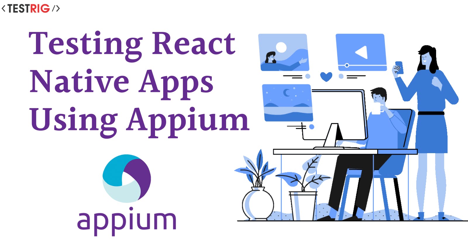 Testing React Native Apps Using Appium