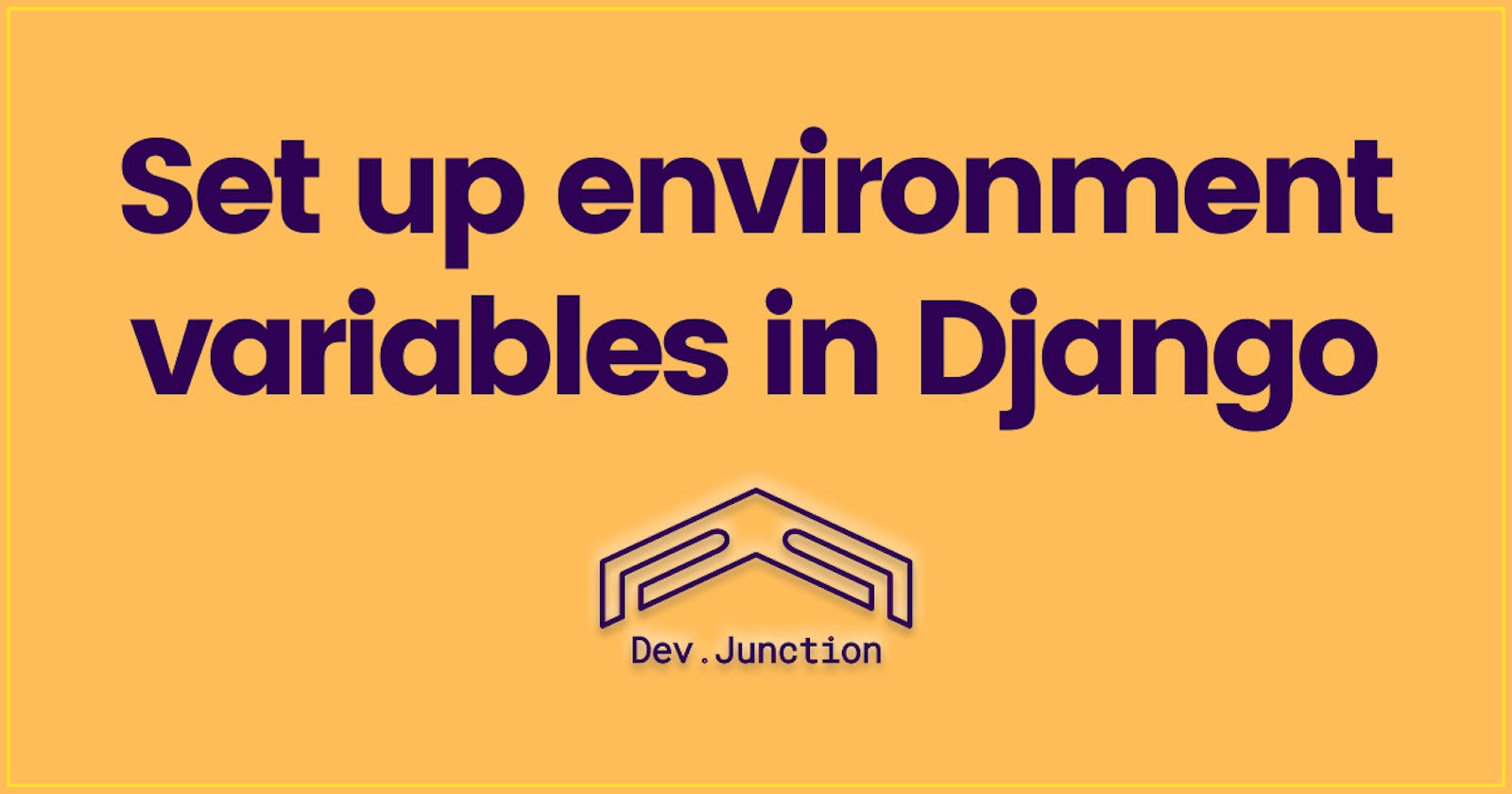 How to set up environment variables in Django?
