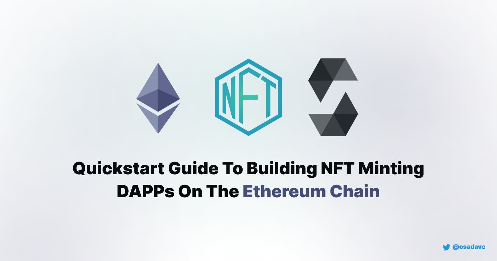 Quickstart Guide To Building NFT Minting DAPPs On The Ethereum Chain