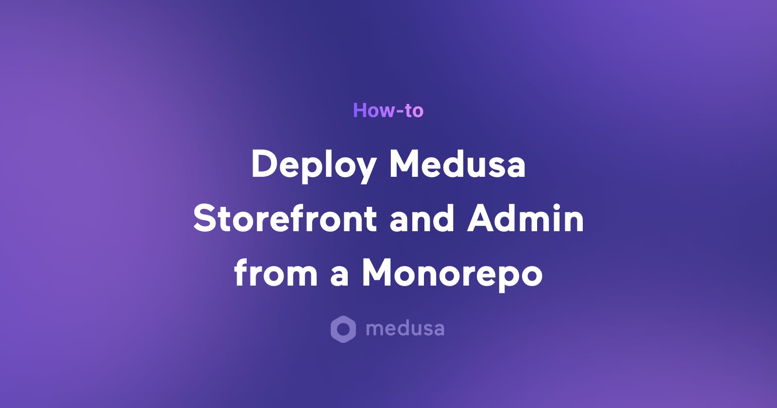 Deploy Your Gatsby Ecommerce Storefront and Admin Using a Monorepo