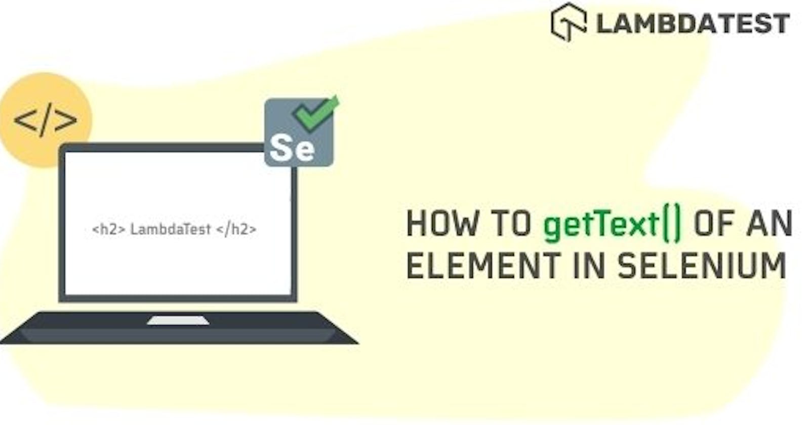How To Get Text Of An Element In Selenium?