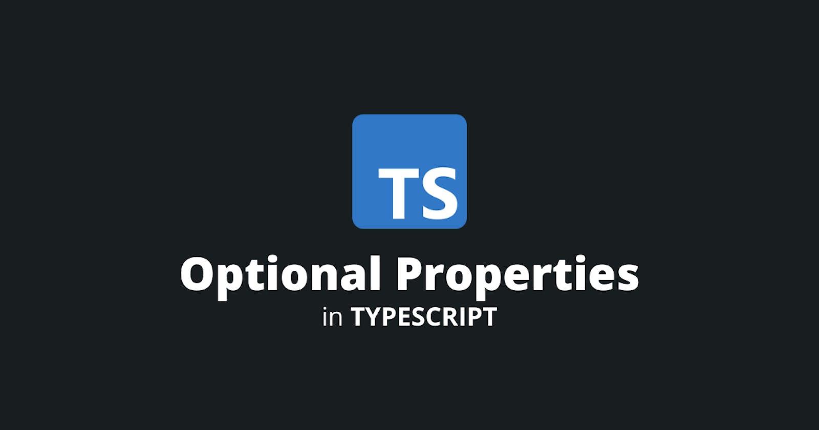 How to make an optional property in TypeScript?