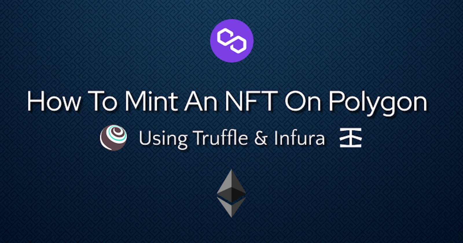 How to Mint an NFT on Polygon