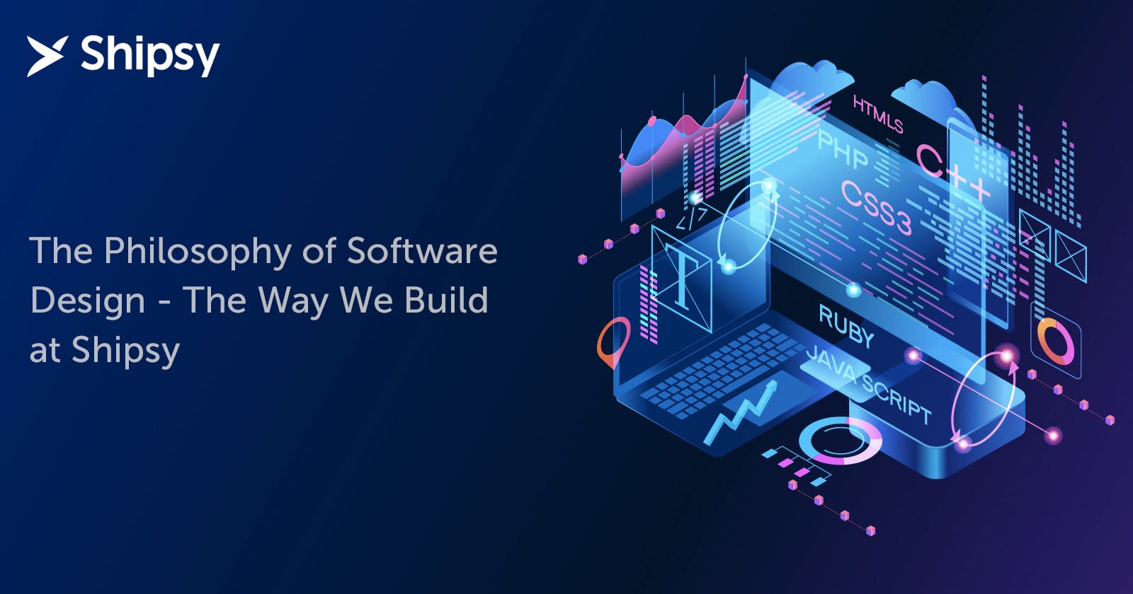 The Philosophy of Software Design - The Way We Build at Shipsy