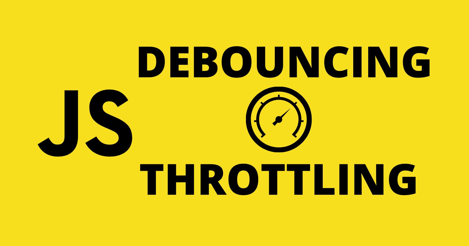 Debouncing and Throttling