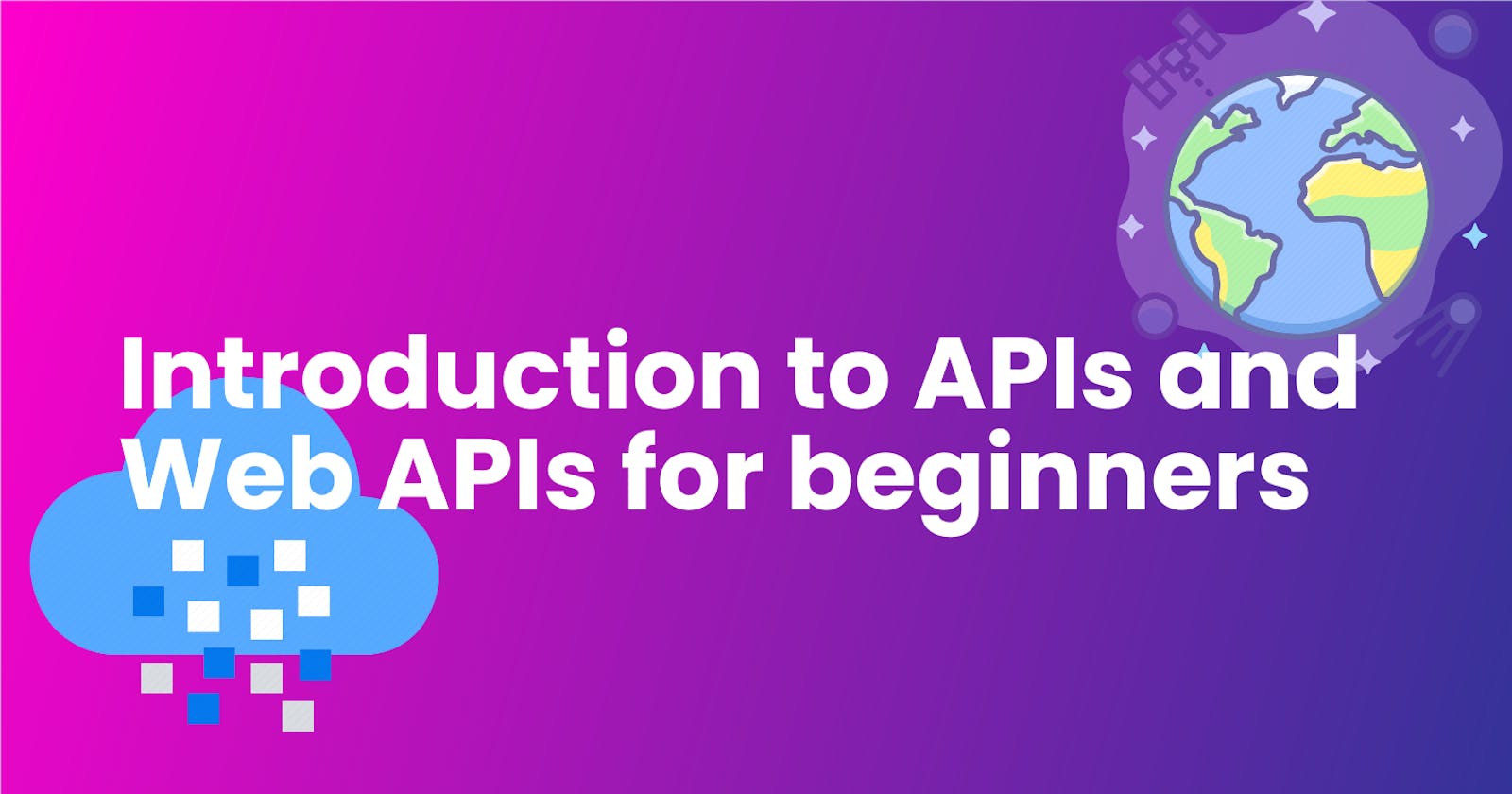 Introduction to APIs and Web APIs for beginners
