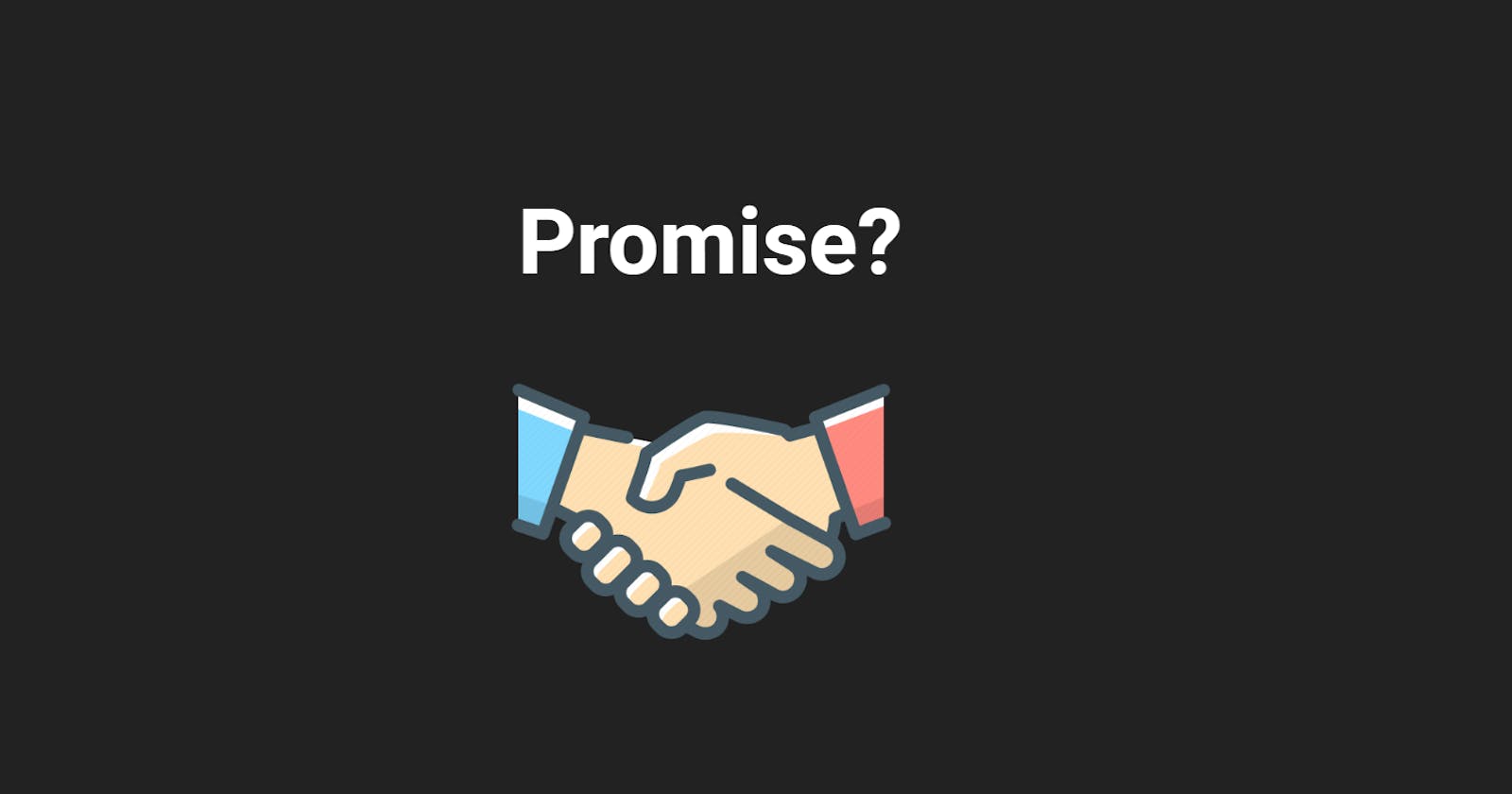 Promise? 🤞