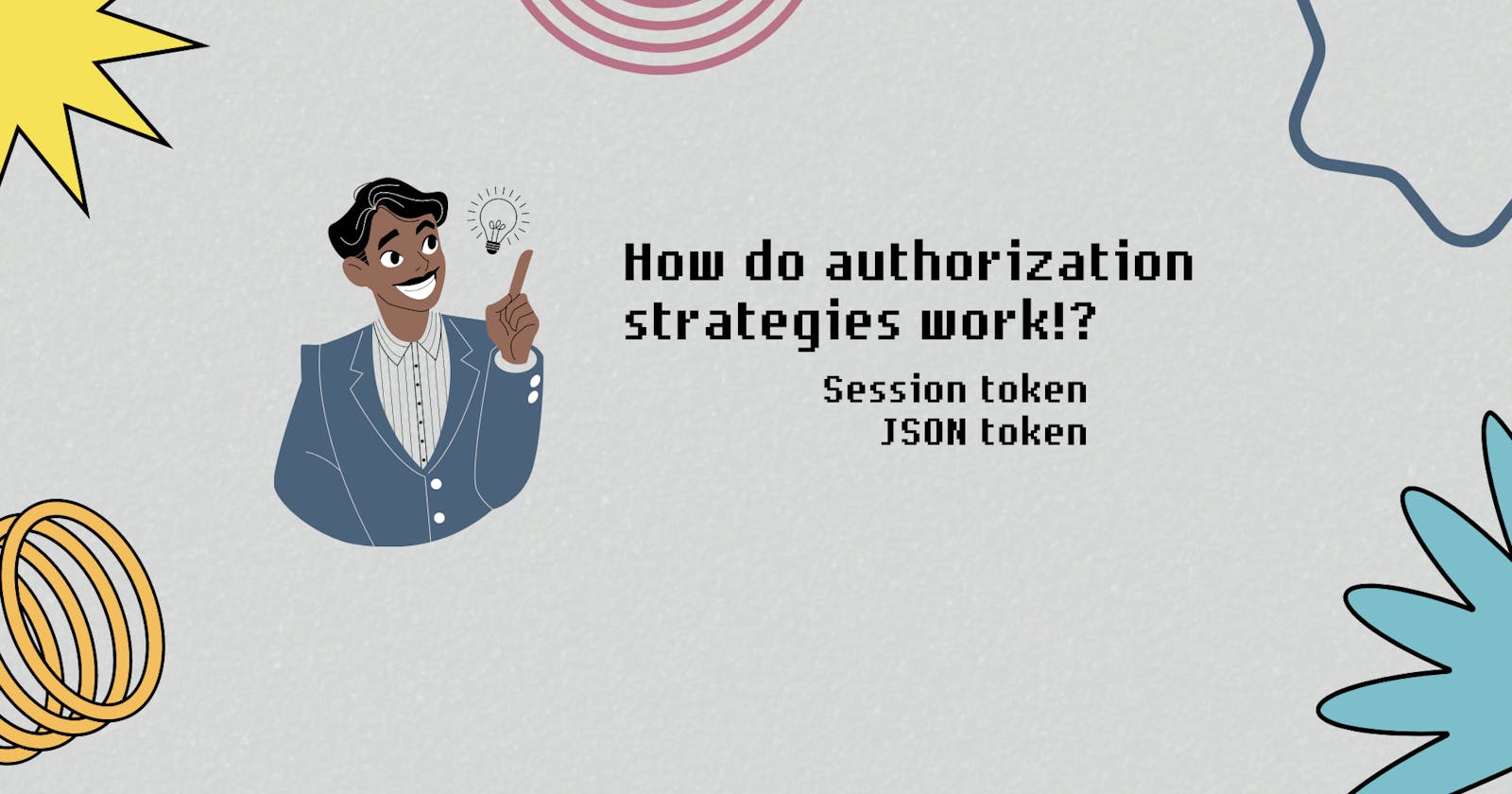 Let's discuss authorization strategies!!