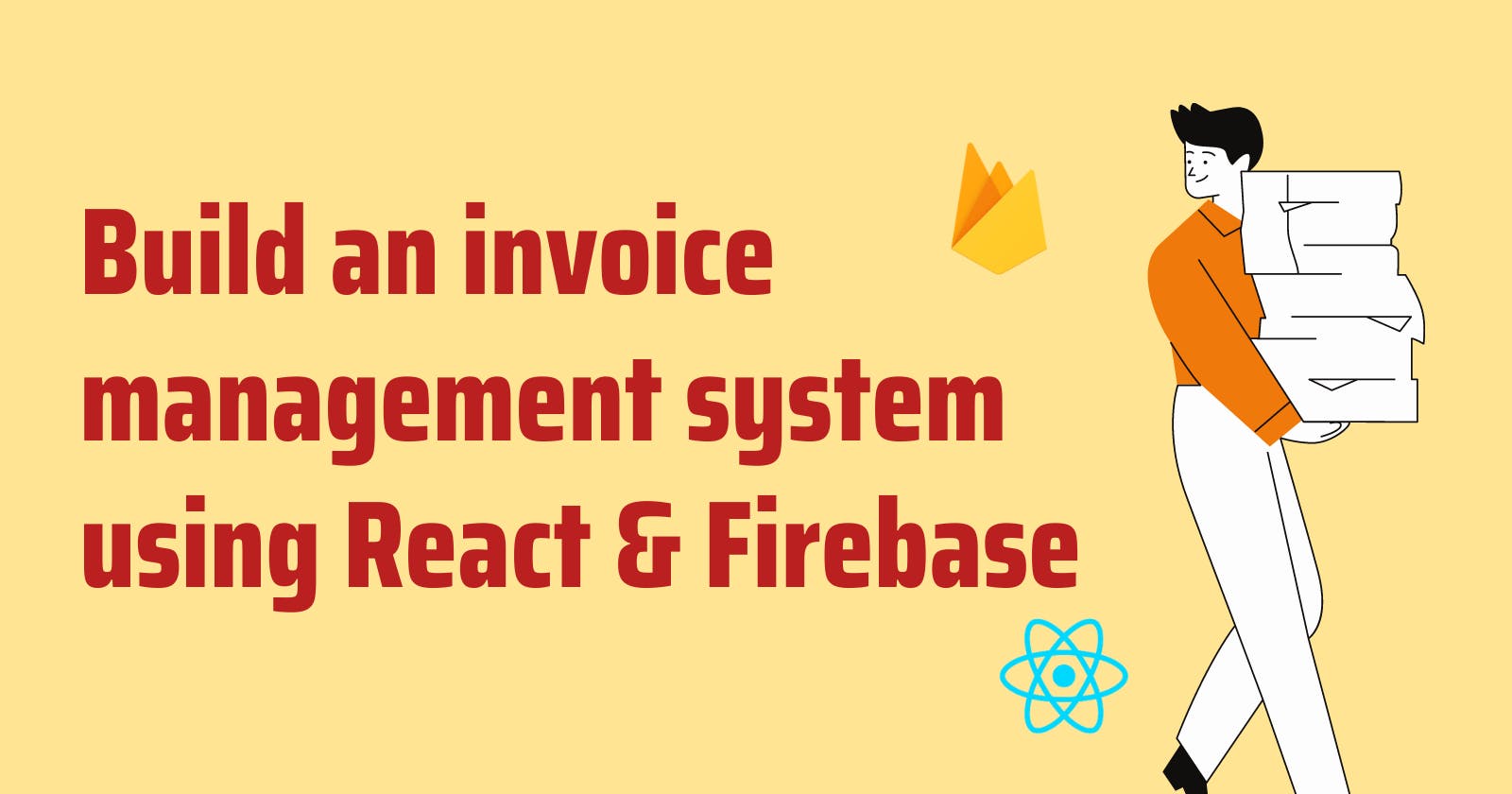 Build an invoice management system using React & Firebase v9