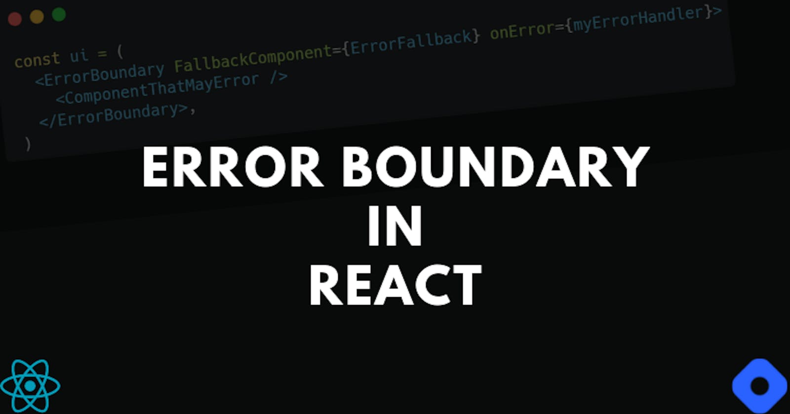 Error Boundaries In React