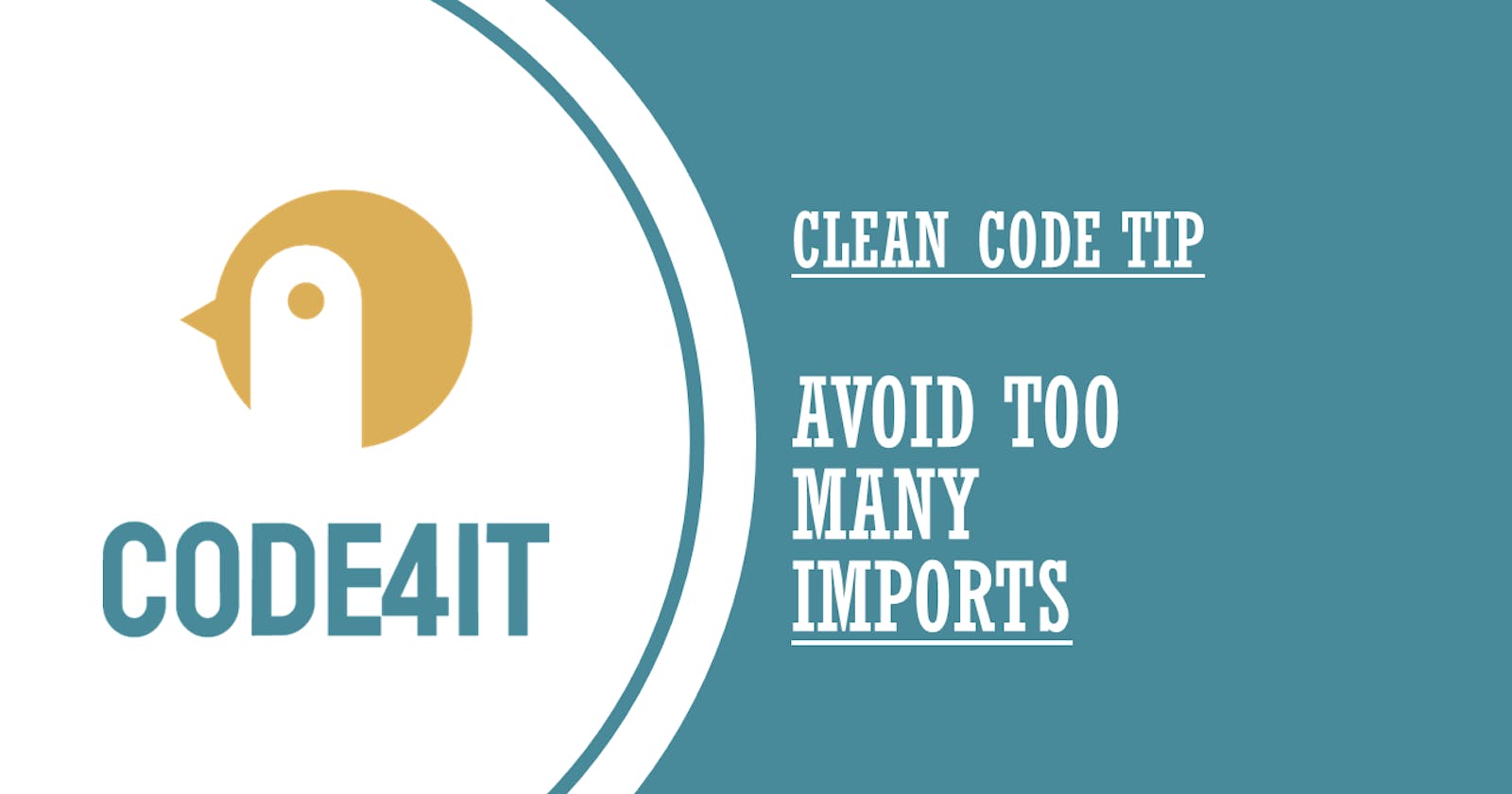 Clean Code Tip: Avoid using too many Imports in your classes