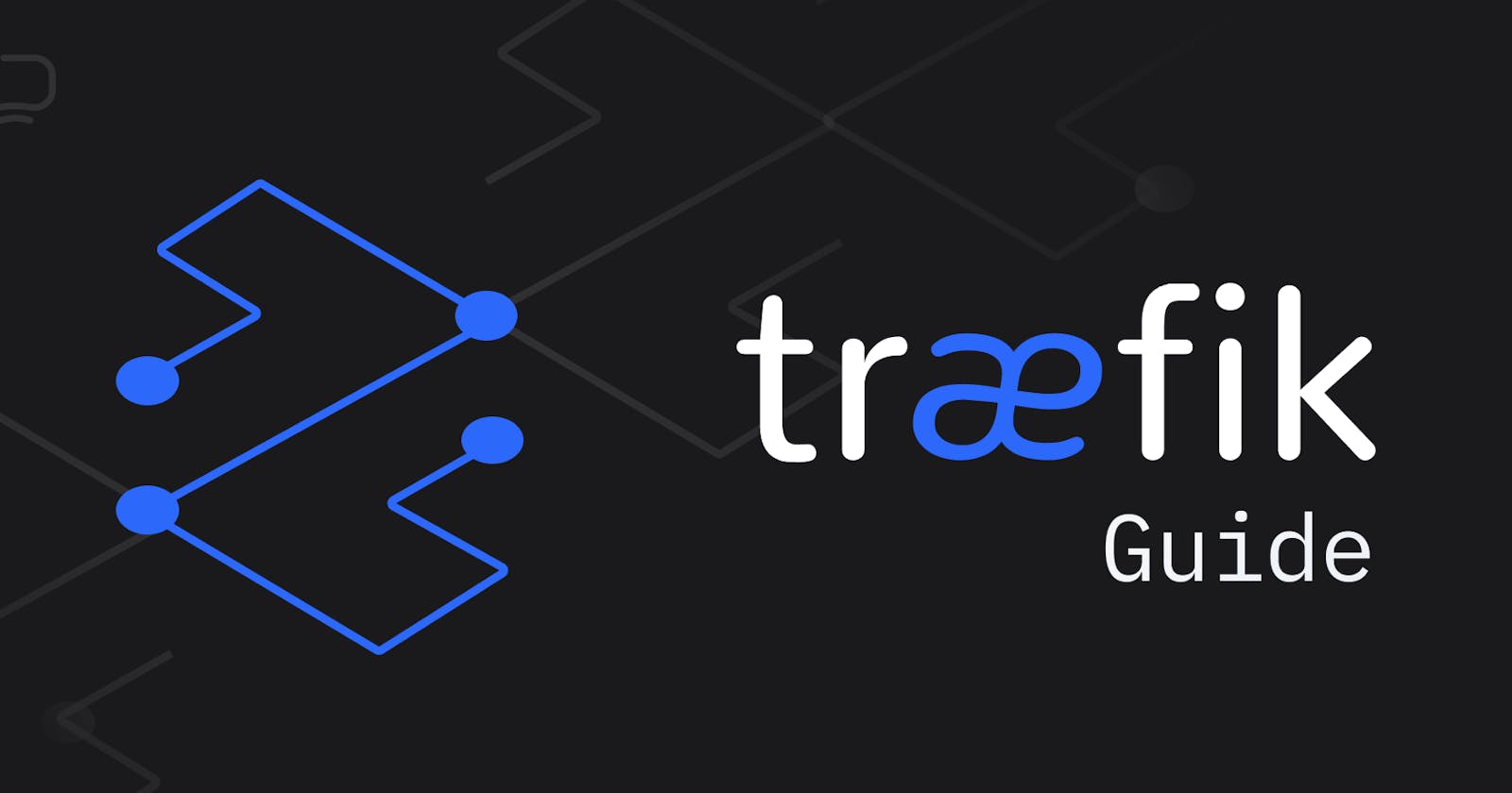 Traefik Guide 2022: A Reverse Proxy for Docker 🚥