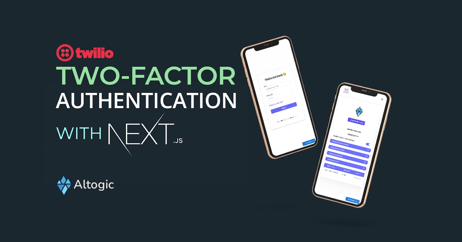 How to implement Two-Factor Authentication using Next.js, Twilio and Altogic