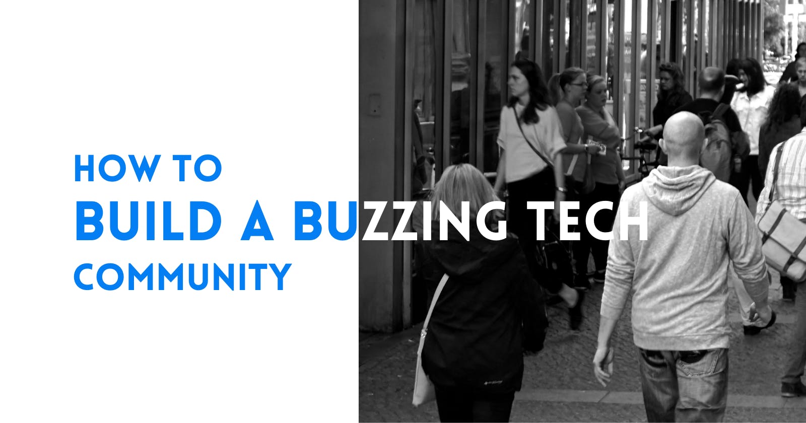 How to build a buzzing tech community