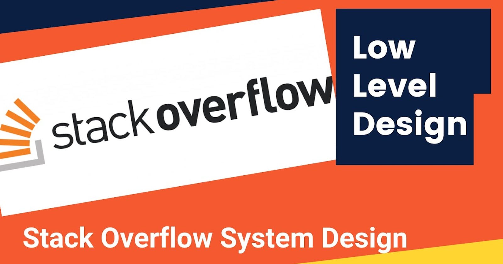 Design (LLD) Stack Overflow - Machine Coding Interview